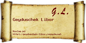 Geyduschek Libor névjegykártya